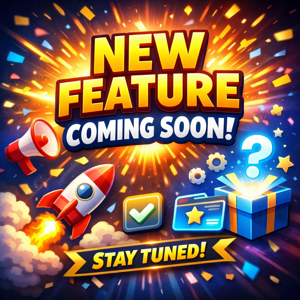 New Feature Coming Soon!