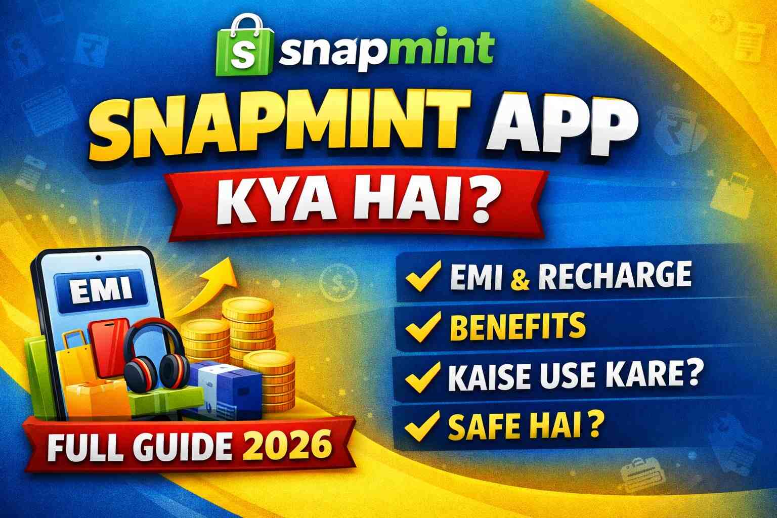 Snapmint App Kya Hai